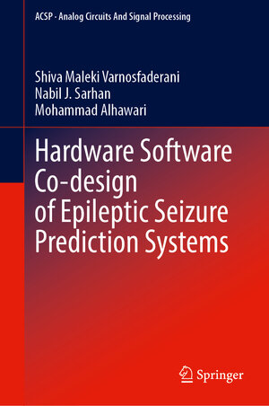 Buchcover Hardware Software Co-design of Epileptic Seizure Prediction Systems | Shiva Maleki Varnosfaderani | EAN 9783031953576 | ISBN 3-031-95357-6 | ISBN 978-3-031-95357-6