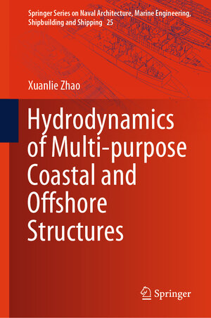 Buchcover Hydrodynamics of Multi-purpose Coastal and Offshore Structures | Xuanlie Zhao | EAN 9783031954658 | ISBN 3-031-95465-3 | ISBN 978-3-031-95465-8