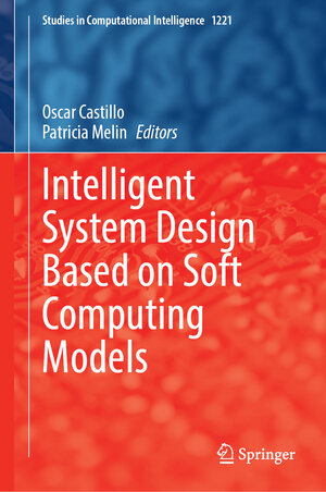 Buchcover Intelligent System Design Based on Soft Computing Models | EAN 9783031973093 | ISBN 3-031-97309-7 | ISBN 978-3-031-97309-3