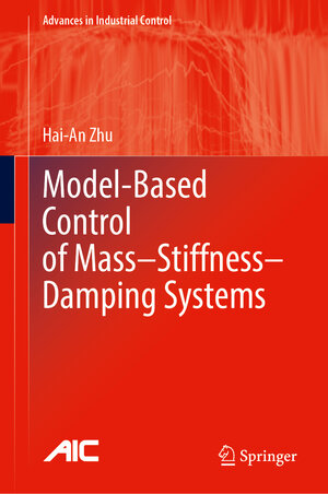 Buchcover Model-Based Control of Mass–Stiffness–Damping Systems | Hai-An Zhu | EAN 9783031975929 | ISBN 3-031-97592-8 | ISBN 978-3-031-97592-9