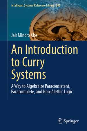 Buchcover An Introduction to Curry Systems | Jair Minoro Abe | EAN 9783031978104 | ISBN 3-031-97810-2 | ISBN 978-3-031-97810-4
