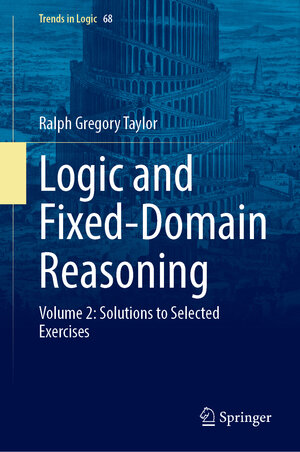 Buchcover Logic and Fixed-Domain Reasoning | Ralph Gregory Taylor | EAN 9783031981920 | ISBN 3-031-98192-8 | ISBN 978-3-031-98192-0