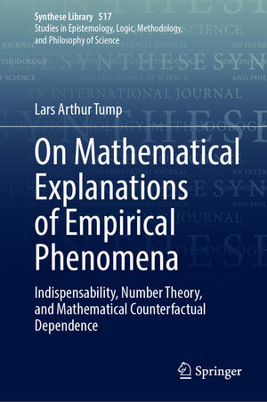 Buchcover On Mathematical Explanations of Empirical Phenomena | Lars Arthur Tump | EAN 9783031988592 | ISBN 3-031-98859-0 | ISBN 978-3-031-98859-2