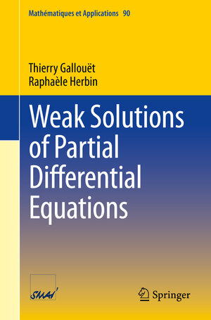 Buchcover Weak Solutions of Partial Differential Equations | Thierry Gallouët | EAN 9783031989827 | ISBN 3-031-98982-1 | ISBN 978-3-031-98982-7