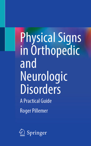 Buchcover Physical Signs in Orthopedic and Neurologic Disorders | Roger Pillemer | EAN 9783031995293 | ISBN 3-031-99529-5 | ISBN 978-3-031-99529-3