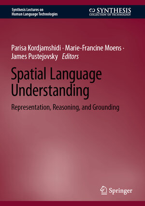 Buchcover Spatial Language Understanding | Parisa Kordjamshidi | EAN 9783031995934 | ISBN 3-031-99593-7 | ISBN 978-3-031-99593-4