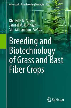 Buchcover Breeding and Biotechnology of Grass and Bast Fiber Crops | EAN 9783032004024 | ISBN 3-032-00402-0 | ISBN 978-3-032-00402-4