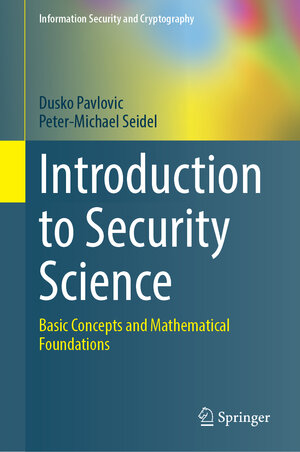 Buchcover Introduction to Security Science | Dusko Pavlovic | EAN 9783032009487 | ISBN 3-032-00948-0 | ISBN 978-3-032-00948-7