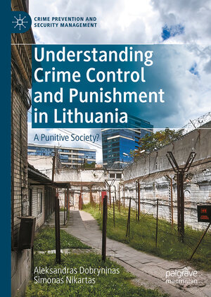 Buchcover Understanding Crime Control and Punishment in Lithuania  | EAN 9783032055385 | ISBN 3-032-05538-5 | ISBN 978-3-032-05538-5