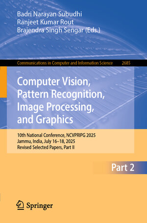 Buchcover Computer Vision, Pattern Recognition, Image Processing, and Graphics  | EAN 9783032085115 | ISBN 3-032-08511-X | ISBN 978-3-032-08511-5