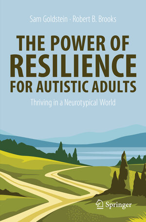 Buchcover The Power of Resilience for Autistic Adults | Sam Goldstein | EAN 9783032099600 | ISBN 3-032-09960-9 | ISBN 978-3-032-09960-0
