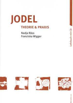 Buchcover Jodel - Theorie und Praxis | Nadja Räss | EAN 9783033024175 | ISBN 3-033-02417-3 | ISBN 978-3-033-02417-5