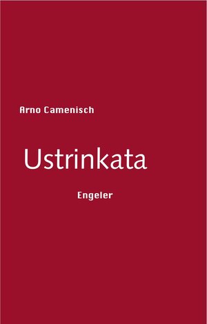 Buchcover Ustrinkata | Arno Camenisch | EAN 9783033030282 | ISBN 3-033-03028-9 | ISBN 978-3-033-03028-2