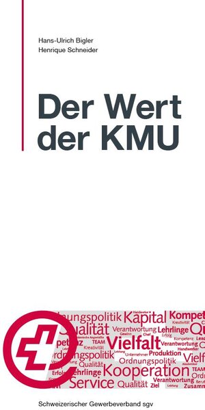 Buchcover Der Wert der KMU | Henrique Schneider | EAN 9783033074422 | ISBN 3-033-07442-1 | ISBN 978-3-033-07442-2