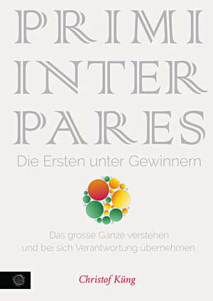 Buchcover Primi Inter Pares – Die Ersten unter Gewinnern | Christof Küng | EAN 9783033088863 | ISBN 3-033-08886-4 | ISBN 978-3-033-08886-3