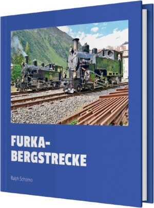 Buchcover Furka-Bergstrecke | Ralph Schorno | EAN 9783033090316 | ISBN 3-033-09031-1 | ISBN 978-3-033-09031-6