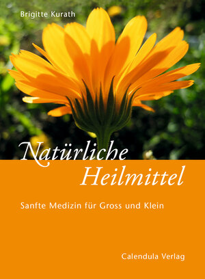 Buchcover Natürliche Heilmittel – Sanfte Medizin für Gross und Klein | Brigitte Kurath | EAN 9783033096646 | ISBN 3-033-09664-6 | ISBN 978-3-033-09664-6