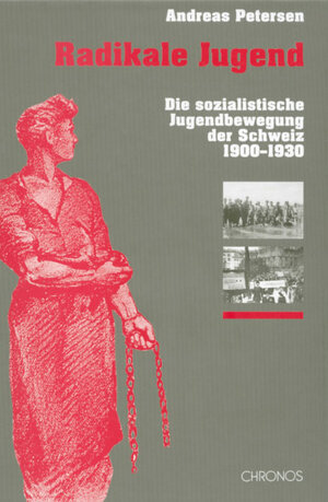 Buchcover Radikale Jugend | Andreas Petersen | EAN 9783034005104 | ISBN 3-0340-0510-5 | ISBN 978-3-0340-0510-4