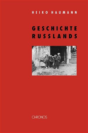Buchcover Geschichte Russlands | Heiko Haumann | EAN 9783034006385 | ISBN 3-0340-0638-1 | ISBN 978-3-0340-0638-5