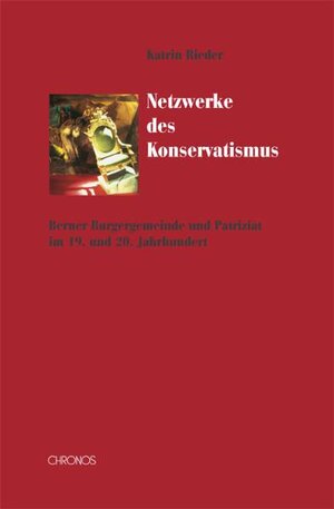 Buchcover Netzwerke des Konservatismus | Katrin Rieder | EAN 9783034009058 | ISBN 3-0340-0905-4 | ISBN 978-3-0340-0905-8