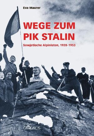 Buchcover Wege zum Pik Stalin | Eva Maurer | EAN 9783034009775 | ISBN 3-0340-0977-1 | ISBN 978-3-0340-0977-5