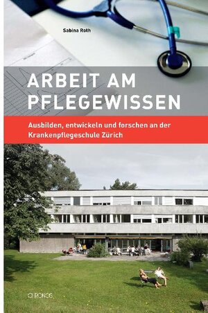 Buchcover Arbeit am Pflegewissen | Sabina Roth | EAN 9783034010115 | ISBN 3-0340-1011-7 | ISBN 978-3-0340-1011-5