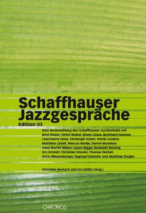 Buchcover Schaffhauser Jazzgespräche  | EAN 9783034010368 | ISBN 3-0340-1036-2 | ISBN 978-3-0340-1036-8