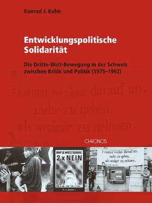Buchcover Entwicklungspolitische Solidarität | Konrad J. Kuhn | EAN 9783034010900 | ISBN 3-0340-1090-7 | ISBN 978-3-0340-1090-0
