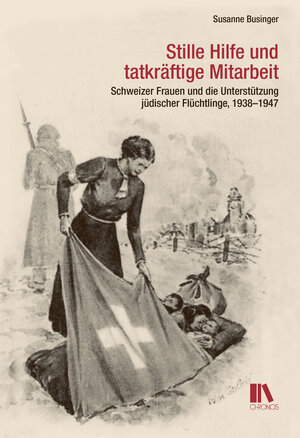 Buchcover Stille Hilfe und tatkräftige Mitarbeit | Susanne Businger | EAN 9783034012706 | ISBN 3-0340-1270-5 | ISBN 978-3-0340-1270-6