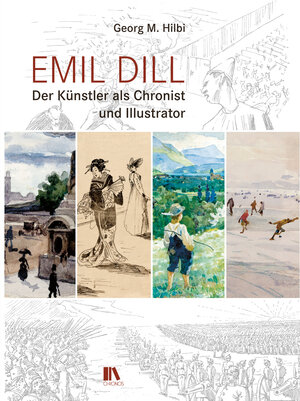 Buchcover Emil Dill | Georg M. Hilbi | EAN 9783034013512 | ISBN 3-0340-1351-5 | ISBN 978-3-0340-1351-2