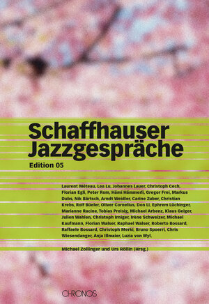 Buchcover Schaffhauser Jazzgespräche  | EAN 9783034013901 | ISBN 3-0340-1390-6 | ISBN 978-3-0340-1390-1