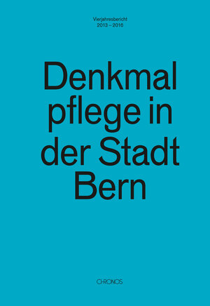 Buchcover Denkmalpflege in der Stadt Bern | Jean-Daniel Gross | EAN 9783034014038 | ISBN 3-0340-1403-1 | ISBN 978-3-0340-1403-8