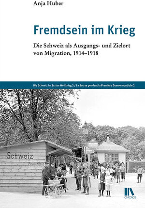 Buchcover Fremdsein im Krieg | Anja Huber | EAN 9783034014113 | ISBN 3-0340-1411-2 | ISBN 978-3-0340-1411-3