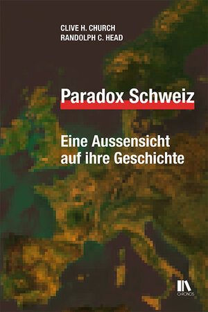 Buchcover Paradox Schweiz | Clive H. Church | EAN 9783034015943 | ISBN 3-0340-1594-1 | ISBN 978-3-0340-1594-3