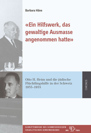 Buchcover «Ein Hilfswerk, das gewaltige Ausmasse angenommen hatte» | Barbara Häne | EAN 9783034017152 | ISBN 3-0340-1715-4 | ISBN 978-3-0340-1715-2