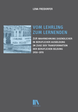 Buchcover Vom Lehrling zum Lernenden | Lena Freidorfer | EAN 9783034017923 | ISBN 3-0340-1792-8 | ISBN 978-3-0340-1792-3
