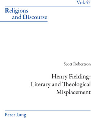 Buchcover Henry Fielding: Literary and Theological Misplacement | Scott Robertson | EAN 9783034301558 | ISBN 3-0343-0155-3 | ISBN 978-3-0343-0155-8