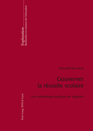 Buchcover Gouverner la réussite scolaire | Romuald Normand | EAN 9783034306102 | ISBN 3-0343-0610-5 | ISBN 978-3-0343-0610-2