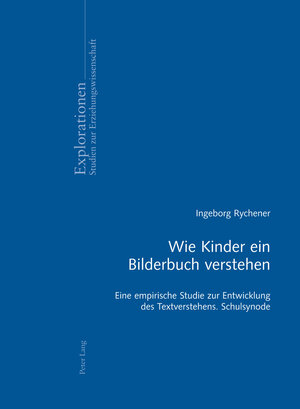 Buchcover Wie Kinder ein Bilderbuch verstehen | Inge Rychener | EAN 9783034310086 | ISBN 3-0343-1008-0 | ISBN 978-3-0343-1008-6