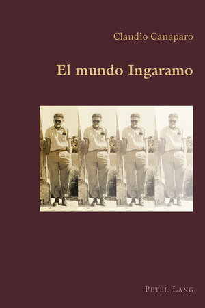 Buchcover El mundo Ingaramo | Claudio Canaparo | EAN 9783034319102 | ISBN 3-0343-1910-X | ISBN 978-3-0343-1910-2