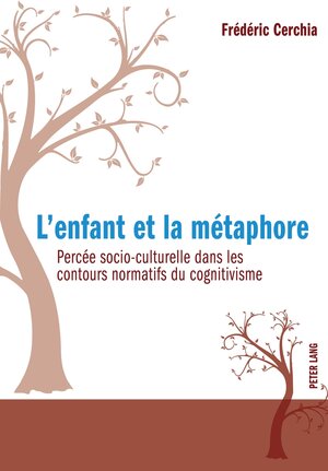 Buchcover L’enfant et la métaphore | Frédéric Cerchia | EAN 9783034321297 | ISBN 3-0343-2129-5 | ISBN 978-3-0343-2129-7