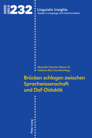 Buchcover Brücken schlagen zwischen Sprachwissenschaft und DaF-Didaktik  | EAN 9783034326674 | ISBN 3-0343-2667-X | ISBN 978-3-0343-2667-4