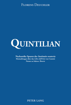 Buchcover Quintilian | Florens Deuchler | EAN 9783034326780 | ISBN 3-0343-2678-5 | ISBN 978-3-0343-2678-0