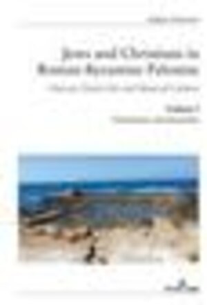 Buchcover Jews and Christians in Roman-Byzantine Palestine (vol. 1) | Joshua Schwartz | EAN 9783034335881 | ISBN 3-0343-3588-1 | ISBN 978-3-0343-3588-1