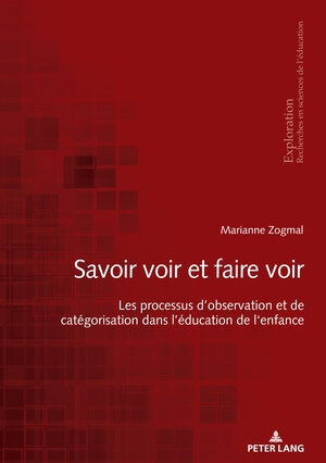Buchcover «Savoir voir et faire voir » | Marianne Zogmal | EAN 9783034340496 | ISBN 3-0343-4049-4 | ISBN 978-3-0343-4049-6