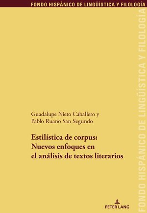 Buchcover Estilística de corpus: nuevos enfoques en el análisis de textos literario | Guadalupe Nieto Caballero | EAN 9783034341790 | ISBN 3-0343-4179-2 | ISBN 978-3-0343-4179-0