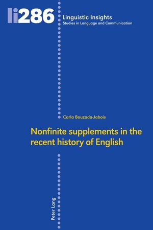 Buchcover Nonfinite supplements in the recent history of English | Carla Bouzada-Jabois | EAN 9783034342261 | ISBN 3-0343-4226-8 | ISBN 978-3-0343-4226-1