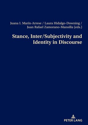 Buchcover Stance, Inter/Subjectivity and Identity in Discourse  | EAN 9783034343725 | ISBN 3-0343-4372-8 | ISBN 978-3-0343-4372-5