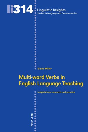 Buchcover Multi-word Verbs in English Language Teaching | Elaine Millar | EAN 9783034354417 | ISBN 3-0343-5441-X | ISBN 978-3-0343-5441-7