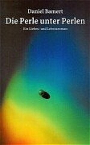 Buchcover Die Perle unter Perlen | Daniel Bamert | EAN 9783034400879 | ISBN 3-0344-0087-X | ISBN 978-3-0344-0087-9